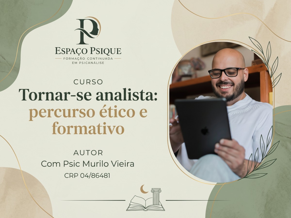 Tornar-se analista: percurso ético e formativo